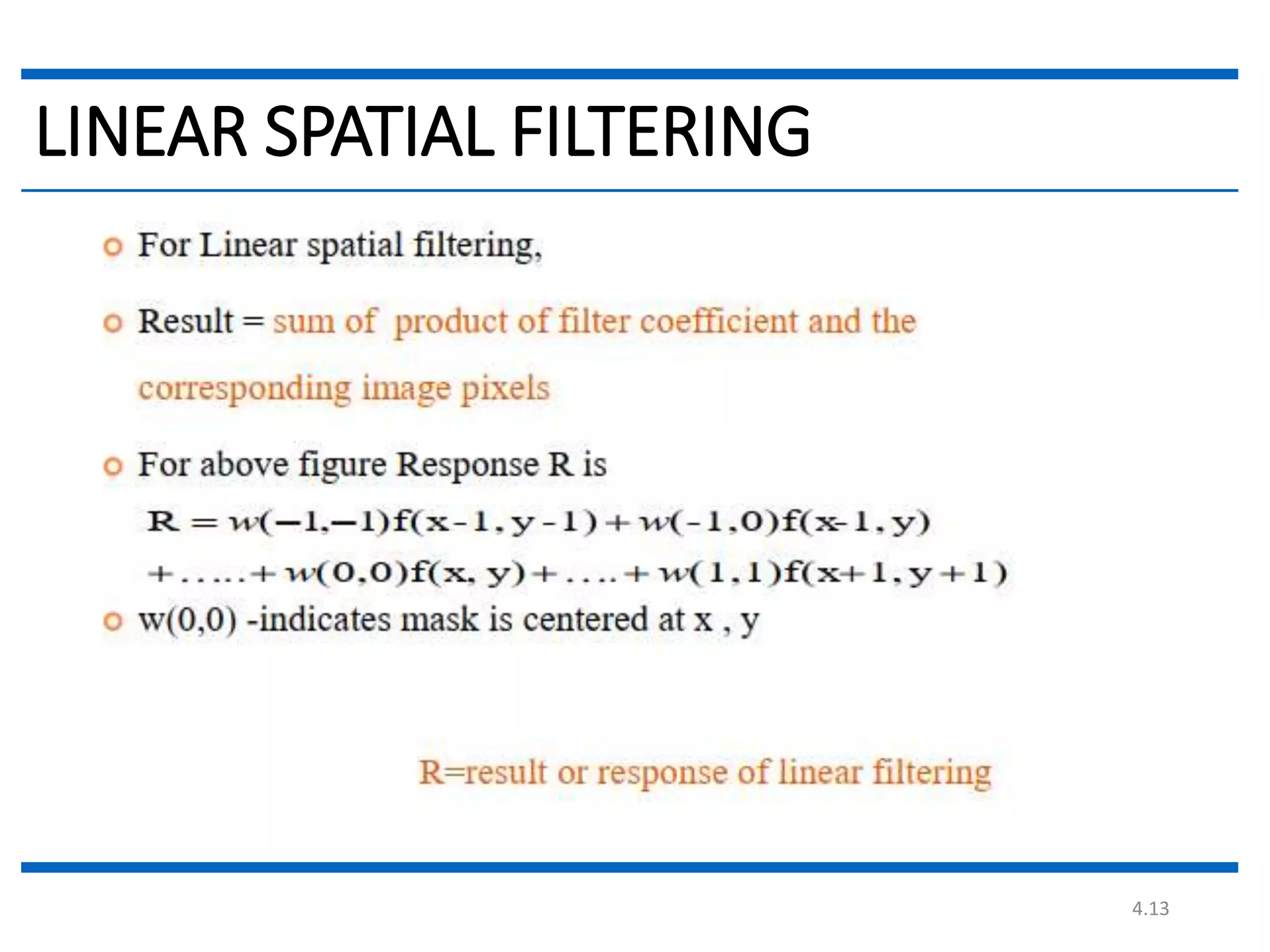 4.13 LINEAR SPATIAL FILTERING 