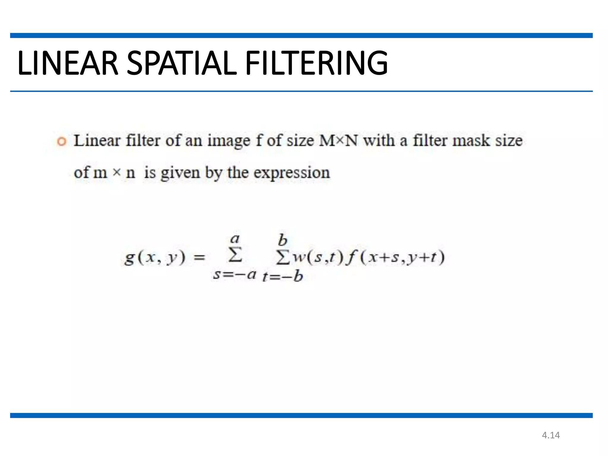 4.14 LINEAR SPATIAL FILTERING 