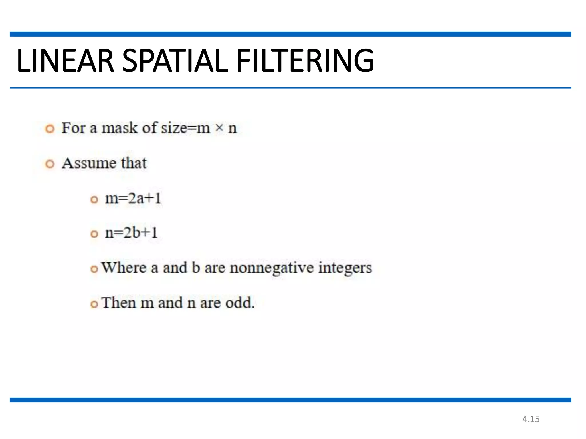 4.15 LINEAR SPATIAL FILTERING 