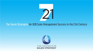 721The Seven Strategies for B2B Sales Management Success in the 21st Century
 
