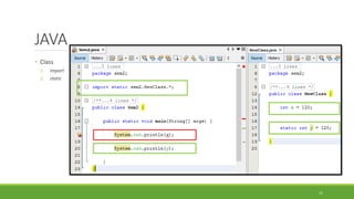 JAVA
• Class
1. import
2. static
11
 