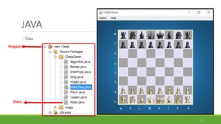 JAVA
• Class
3
Class
Project
 