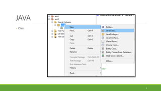 JAVA
• Class
4
 