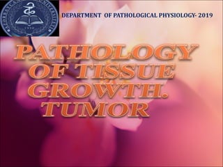 DEPARTMENT		OF	PATHOLOGICAL	PHYSIOLOGY- 2019
 
