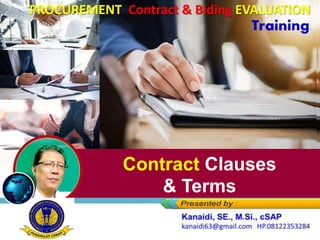 Contract Clauses
& Terms
PROCUREMENT Contract & Biding EVALUATION
Training
 
