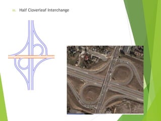 iii. Half Cloverleaf Interchange
 