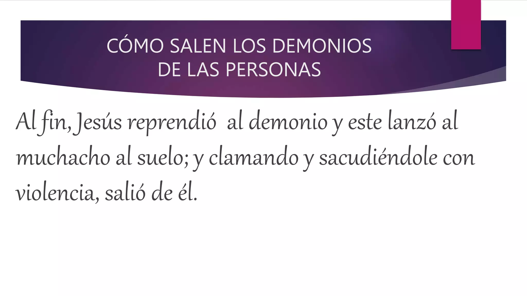 7. Cómo salen los demonios de una persona.pptx