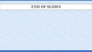 END OF SLDIES
 