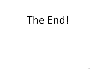 The End!
66
 