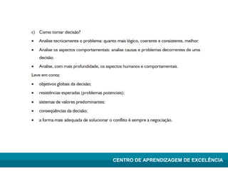 Lean Manufacturing – Itu/2009
CENTRO DE APRENDIZAGEM DE EXCELÊNCIA
 