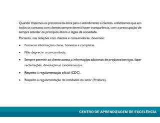 Lean Manufacturing – Itu/2009
CENTRO DE APRENDIZAGEM DE EXCELÊNCIA
 