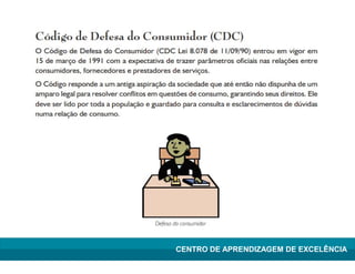 Lean Manufacturing – Itu/2009
CENTRO DE APRENDIZAGEM DE EXCELÊNCIA
 