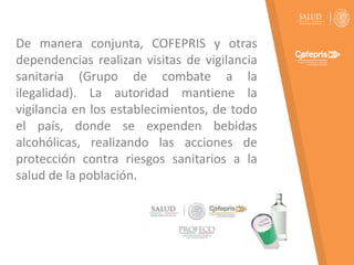 7.10-COFEPRIS-5-Verificación-de-bebidas-alcoholicas-en-PV.pptx