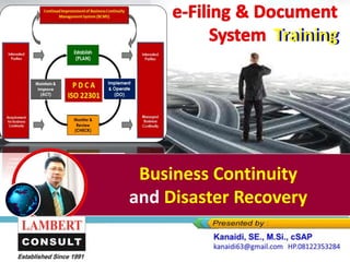 Business Continuity
and Disaster Recovery
 