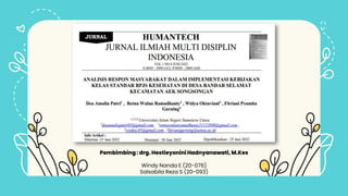 Pembimbing : drg. Hestieyonini Hadnyanawati, M.Kes
Windy Nanda E (20-076)
Salsabila Reza S (20-093)
 