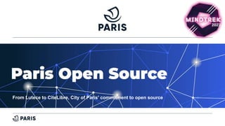 From Lutece to CiteLibre, City of Paris' commitment to open source
 