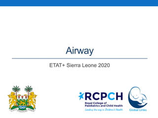 Airway
ETAT+ Sierra Leone 2020
 