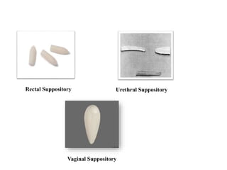 7. suppositories.pptx Pharmaceutics II ER 1991 | PPTX
