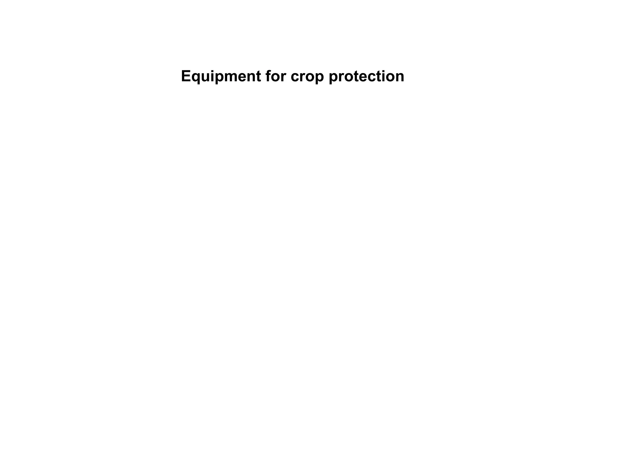 Crop maintenance equipment includes sprayers and other equipment used ...