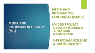 Informational Video Project Example Media and Information Languages (Part 2) Video Project -Camera ...