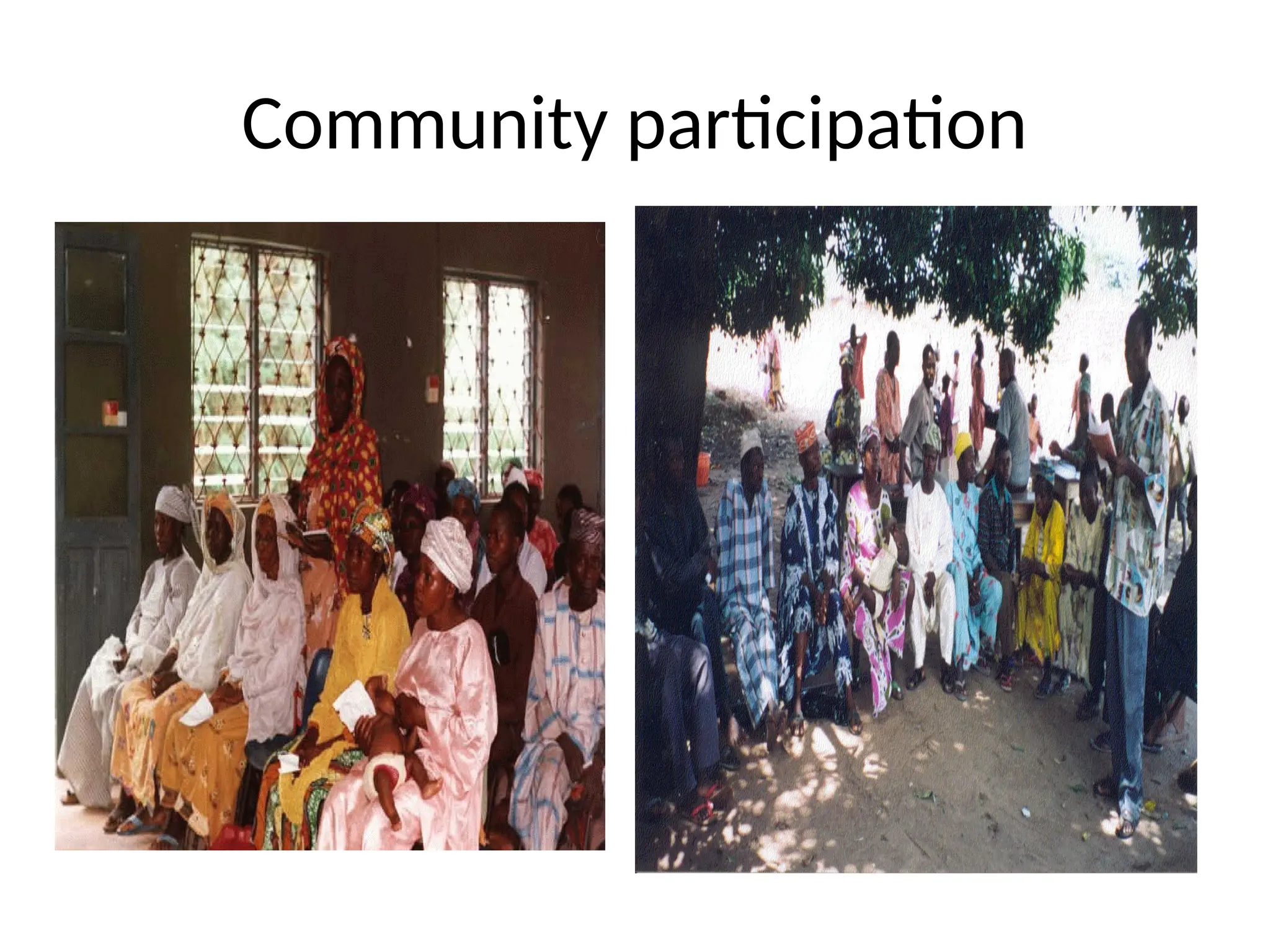 Community participation
 