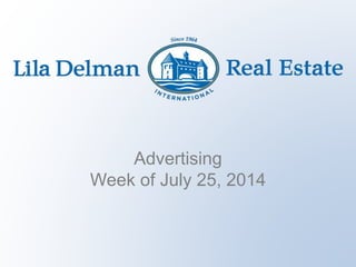 Advertising
Week of July 25, 2014
 