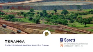 The Next Multi-Jurisdictional West African Gold Producer
 