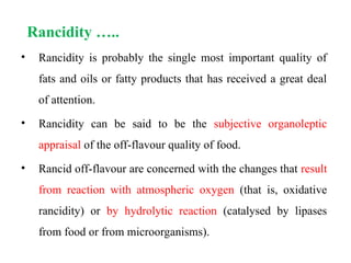 7. Rancidity of fats and oils.ppt food technology | PPT