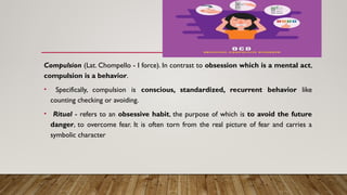 Compulsion Force 7.8Anxiety presentation what is it and how | PPTX