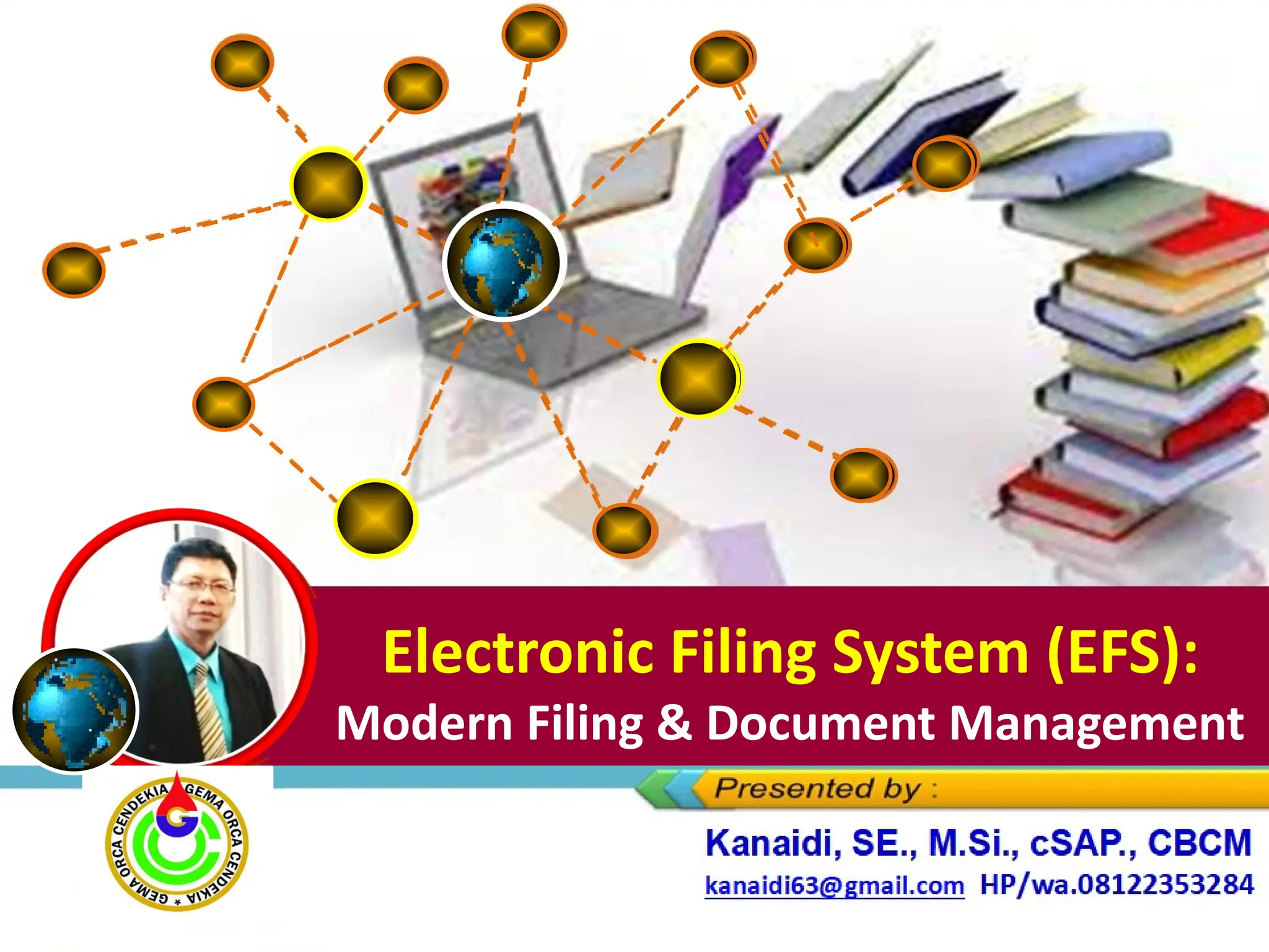Filing Modern & Document
Management
Electronic Filing System (EFS):
Modern Filing & Document Management
 