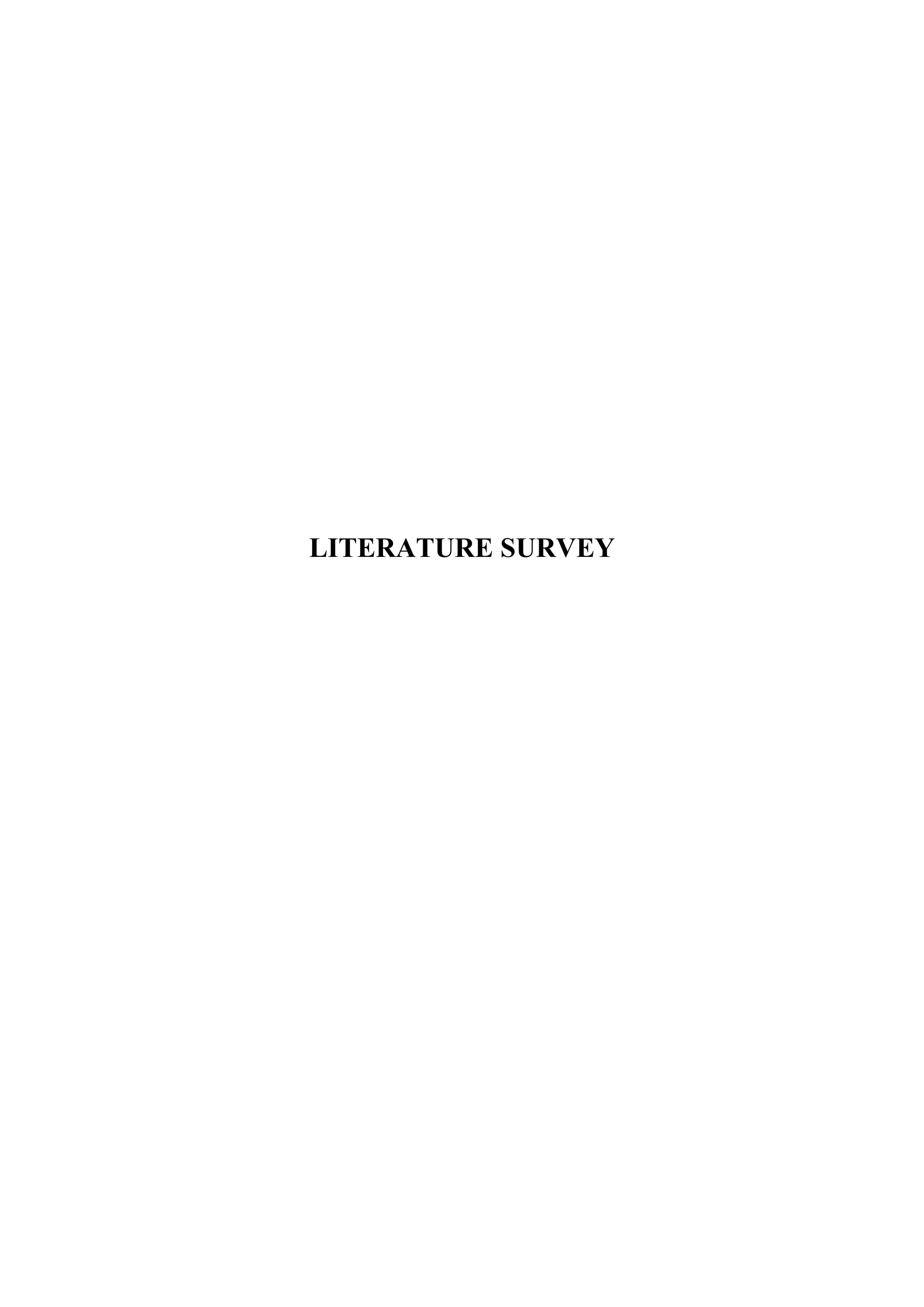 LITERATURE SURVEY
 