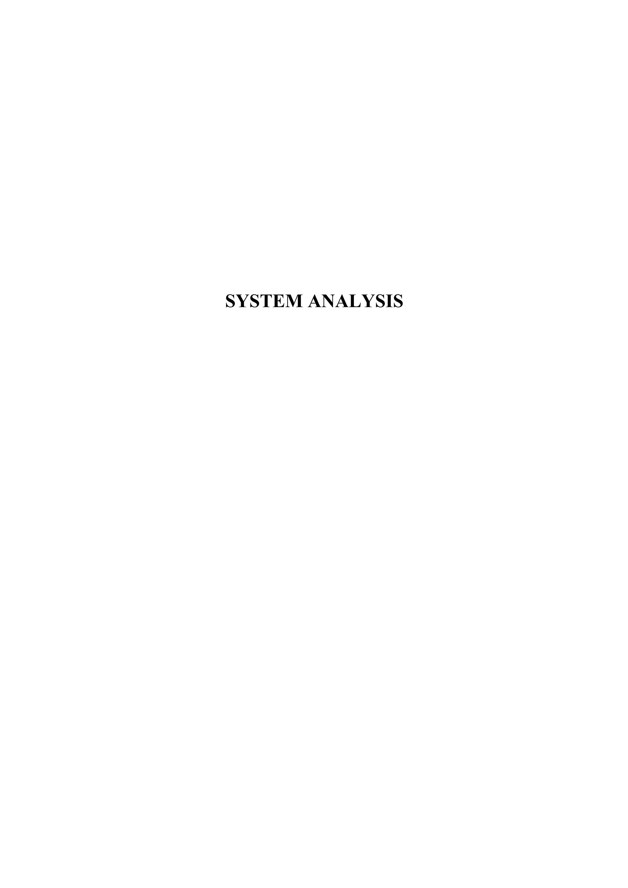 SYSTEM ANALYSIS
 