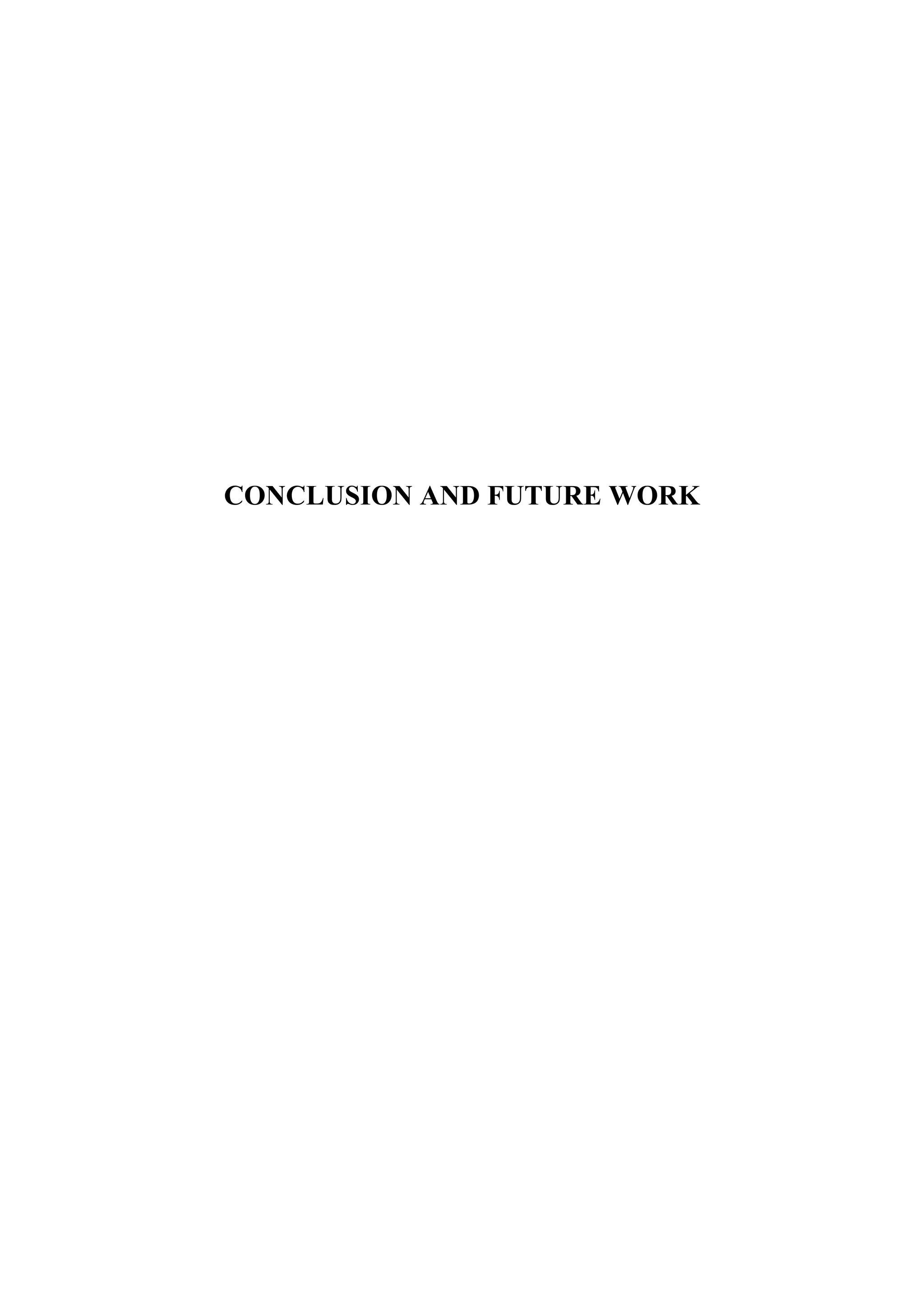 CONCLUSION AND FUTURE WORK
 