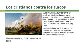 7. EL IMPERIO OTOMANO Y LA BATALLA DE LEPANTO-1 3.pptx