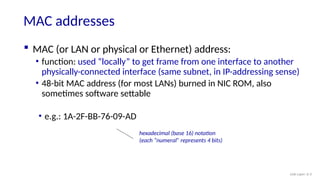 MAC Addresses_Ethernet_Frame_Switches_Link Layer | PPTX