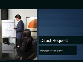 Effective Direct Request Writing in Business Communication: Strategies ...