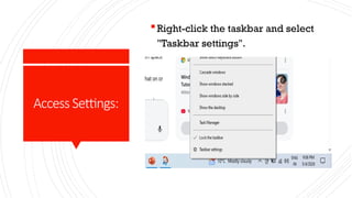 Comprehensive Guide to Windows Taskbar Settings and Customization | PPTX