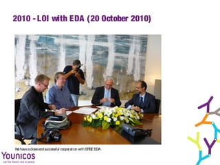 2010 - LOI with EDA (20 October 2010)




W have a close and successful cooperation with ERSE EDA
 e
 