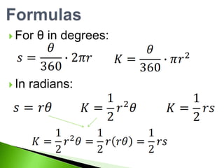 For

 In

θ in degrees:

radians:

 