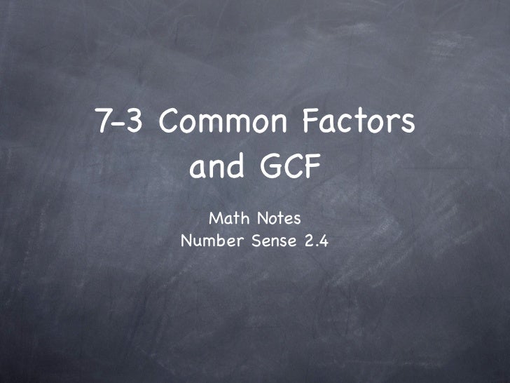 7 3 Mon Factors And Gcf
