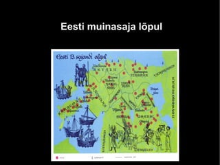 Eesti muinasaja lõpul

 