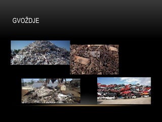 GVOŽDJE 
 