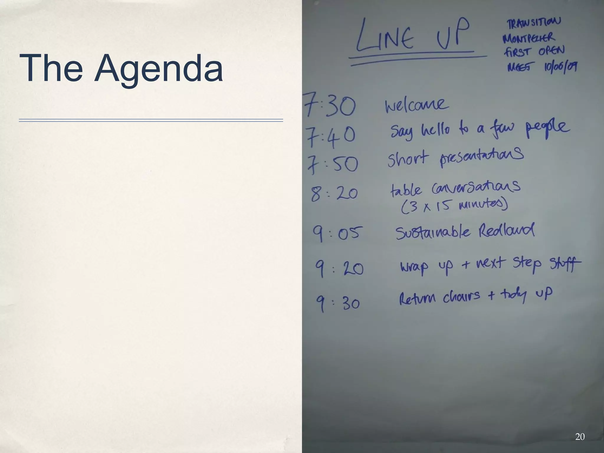 The Agenda




             20
 