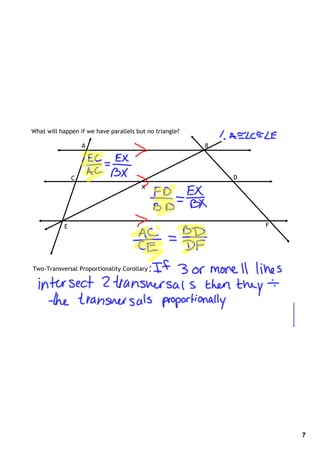 What will happen if we have parallels but no triangle?

                    A                                    B




                C                                            D
                                        X




            E                                                    F




Two‐Transversal Proportionality Corollary




                                                                     7
 