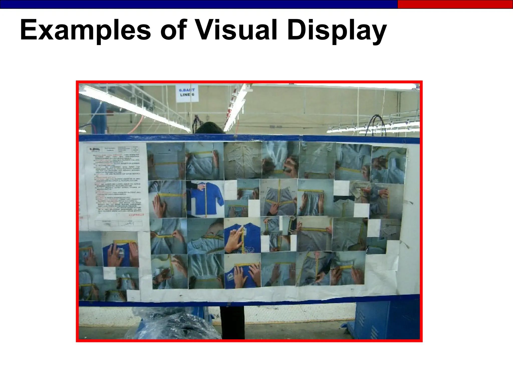 Examples of Visual Display
 