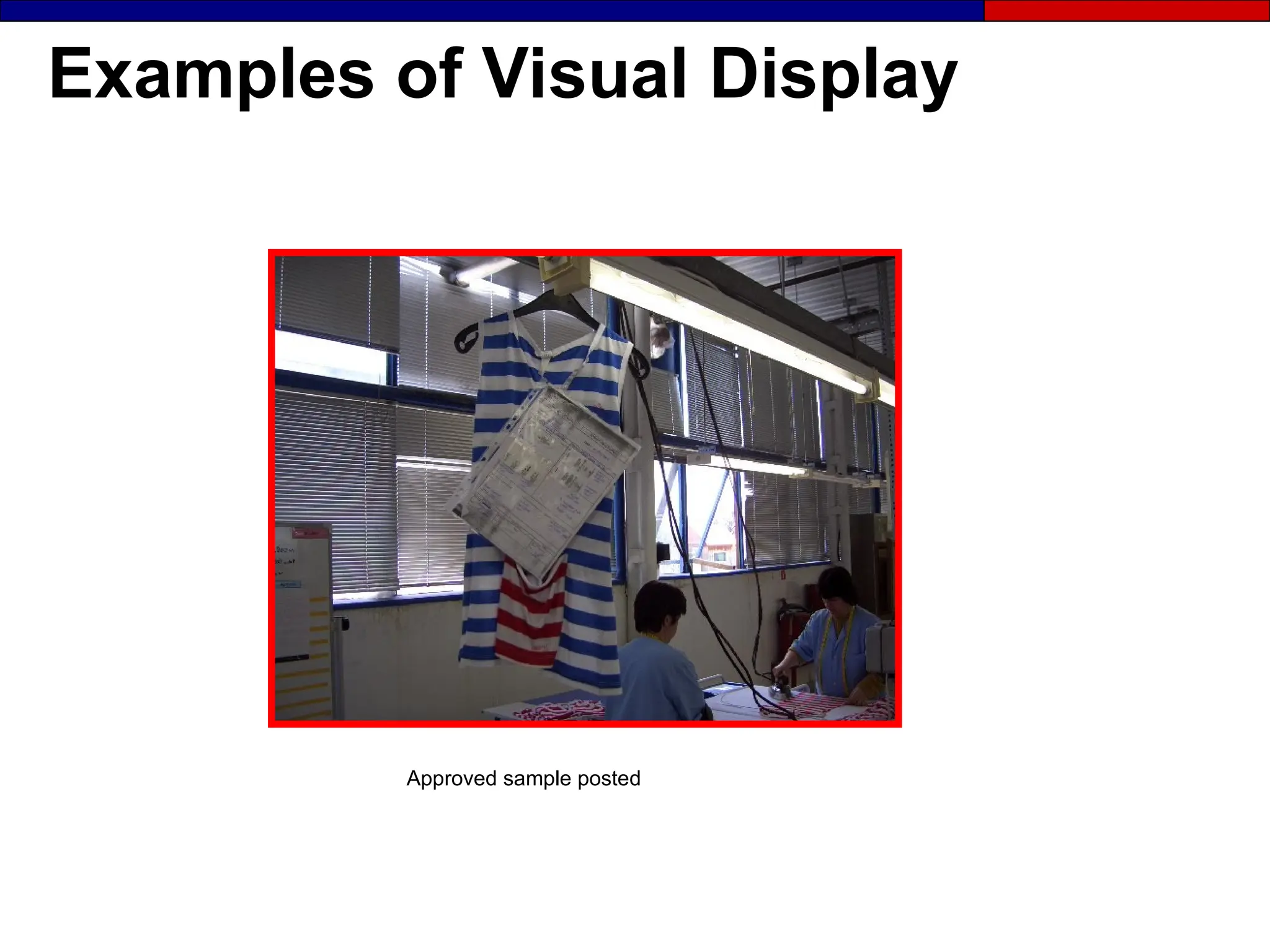 Examples of Visual Display
Approved sample posted
 