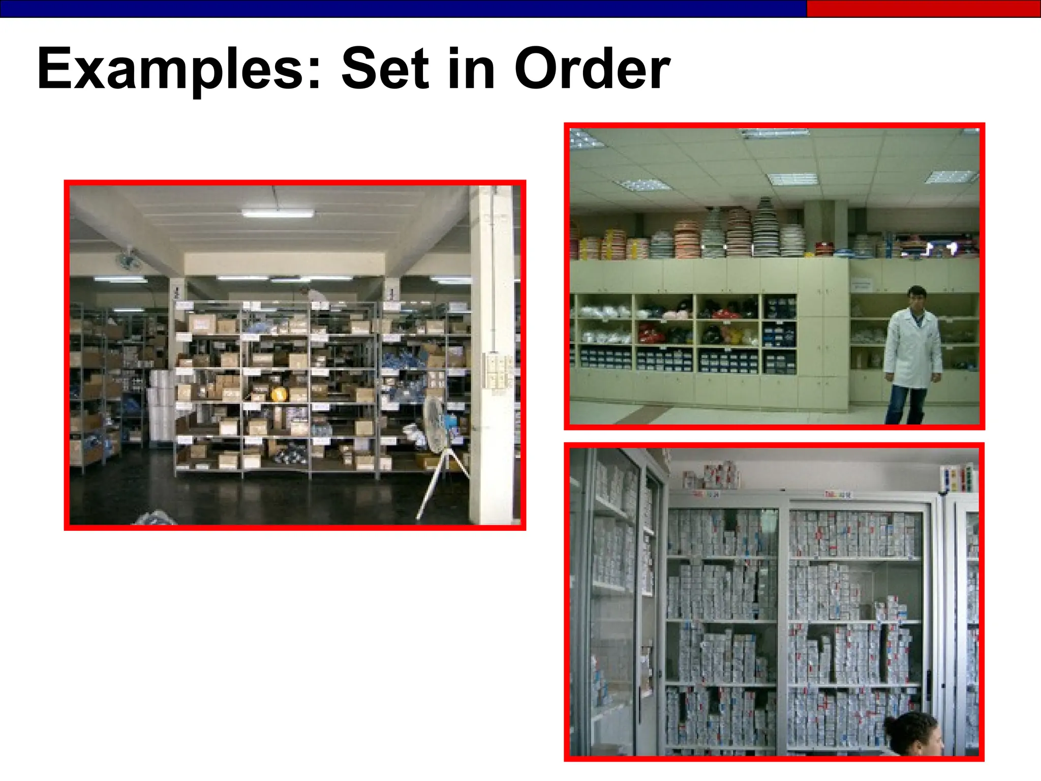 Examples: Set in Order
 