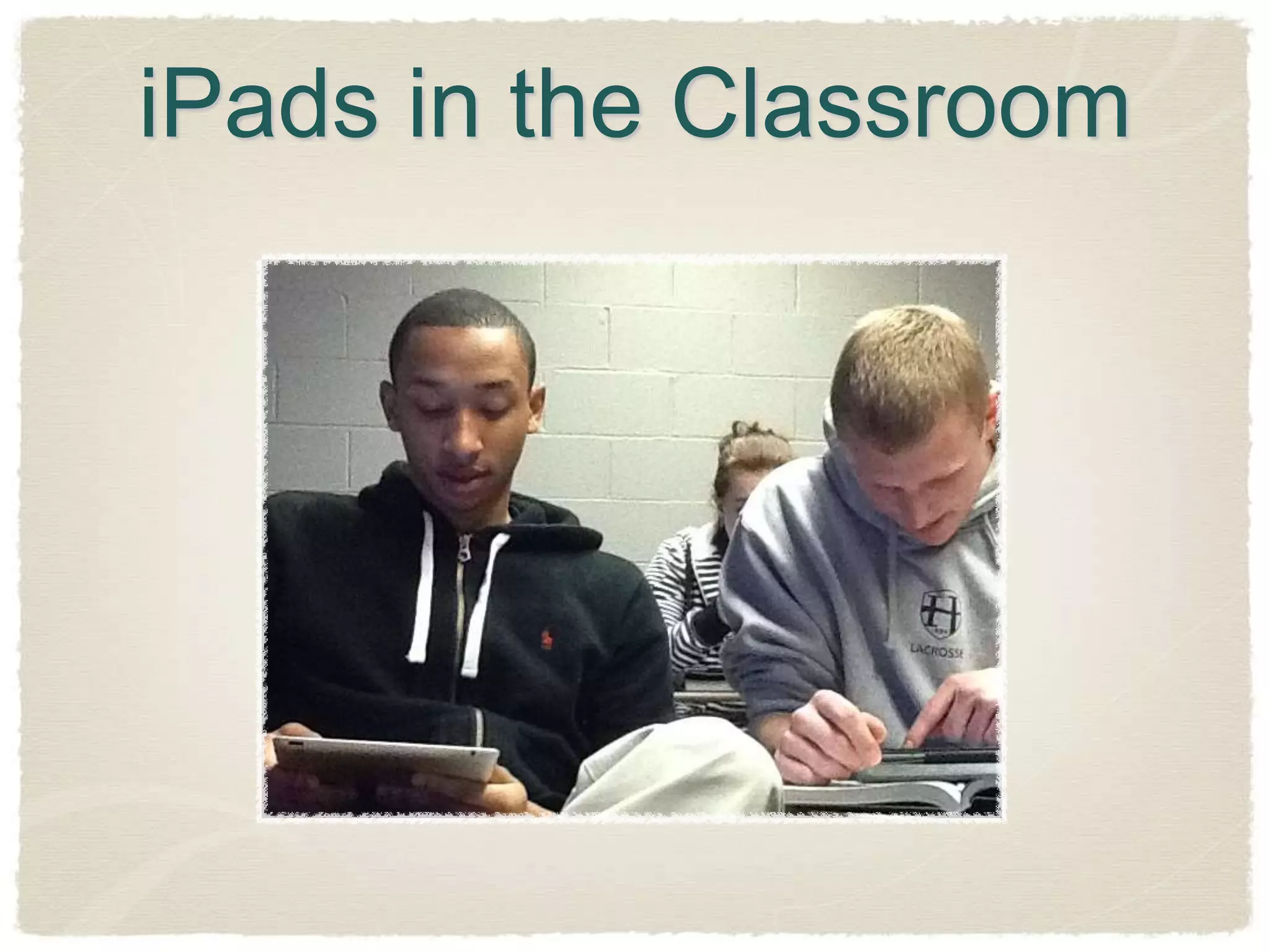 iPads in the Classroom
 