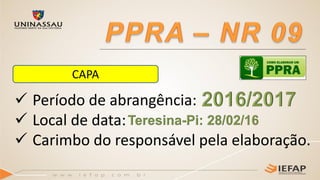CAPA
 Período de abrangência:
 Local de data:
 Carimbo do responsável pela elaboração.
 
