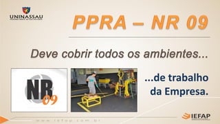 ...de trabalho
da Empresa.
 